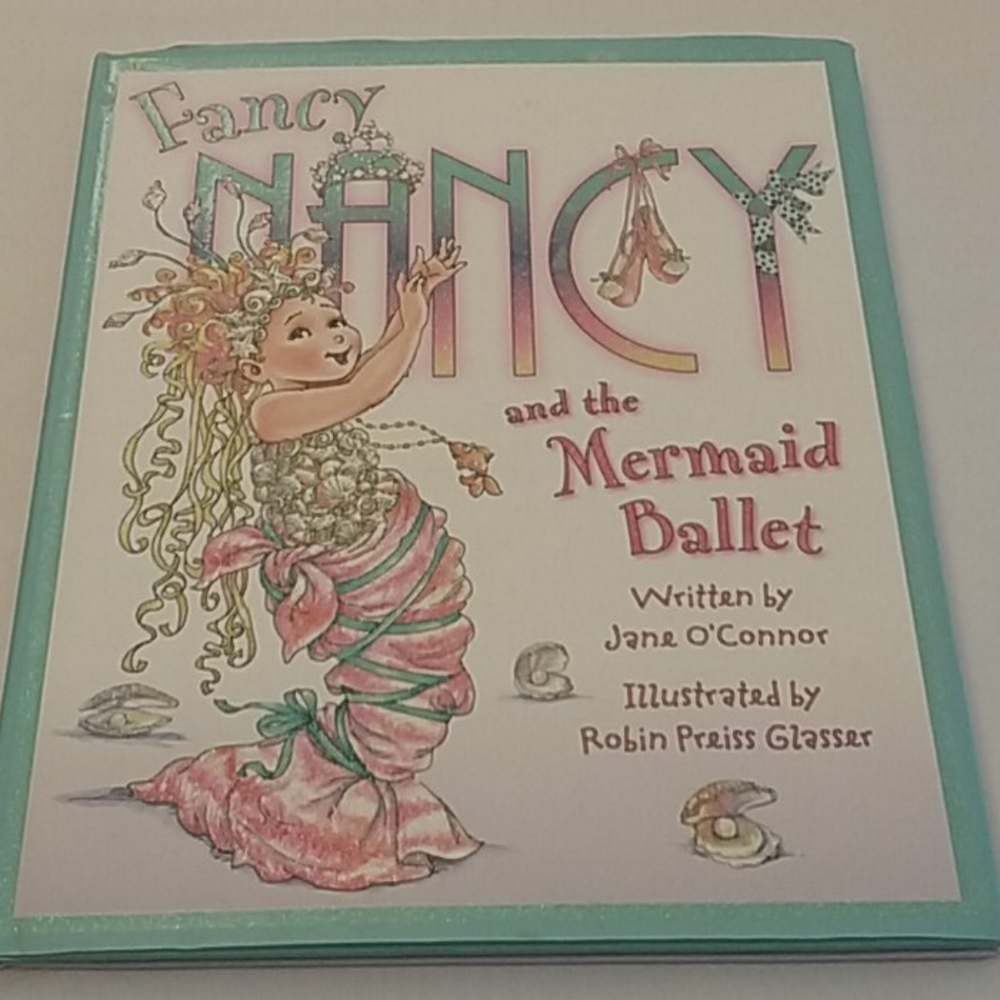 Fancy Nancy and the Mermaid Ballet book